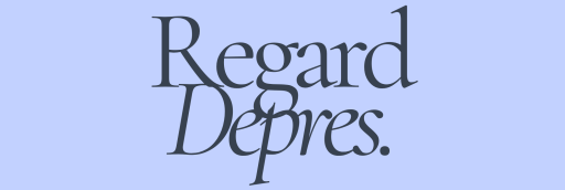 Regard Depres